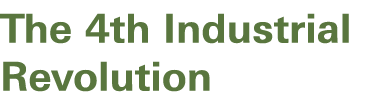 The 4th Industrial Revolution